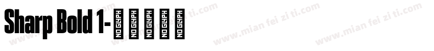 Sharp Bold 1字体转换